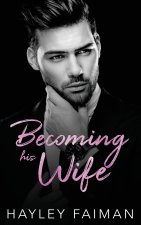 Becoming his Wife