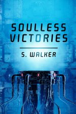 Soulless Victories