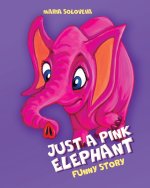 JUST A PINK ELEPHANT