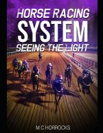 Horse Racing System Seeing The Light