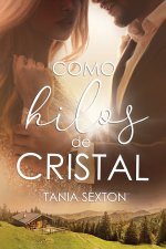 COMO HILOS DE CRISTAL