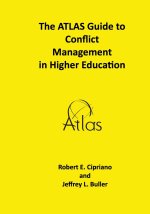 The ATLAS Guide to Conflict Management in Higher Education