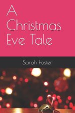 A Christmas Eve Tale