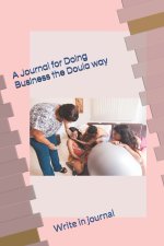 A Journal for Doing Business the Doula way