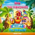 How the dinosaurs accept the dragon?