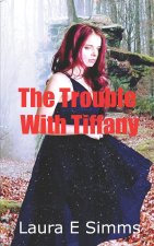 The Trouble With Tiffany
