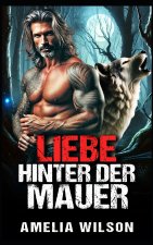 Liebe hinter der Mauer