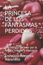 LA PRINCESA DE LOS FANTASMAS PERDIDOS