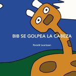 Bib se golpea la cabeza