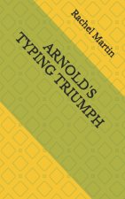 ARNOLD'S TYPING TRIUMPH