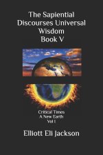 The Sapiential Discourses Universal Wisdom, Book V