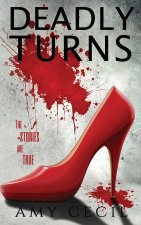 Deadly Turns