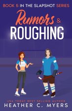 Rumors & Roughing