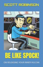 Be Like Spock!