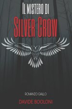 IL MISTERO DI SILVER CROW