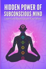 HIDDEN POWER OF SUBCONSCIOUS MIND