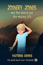Joinery Jones & The Search For The Missing Zit