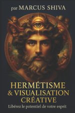 Hermétisme et Visualisation Créative.
