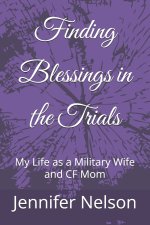 Finding Blessings in the Trials
