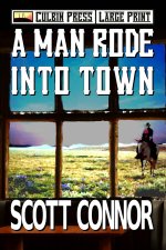 A Man Rode into Town