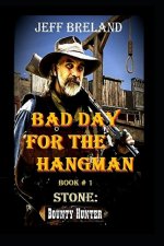 Bad Day for the Hangman