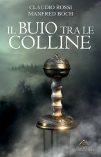 IL BUIO TRA LE COLLINE