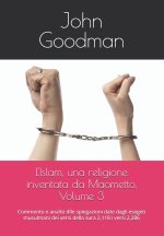 L'Islam, una religione inventata da Maometto, Volume 3