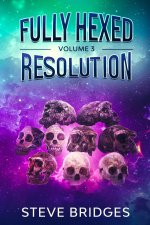 Fully Hexed Volume Three