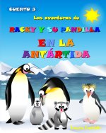 Las aventuras de Racky y su pandilla en la Antártida