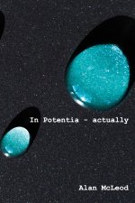 In Potentia, actually