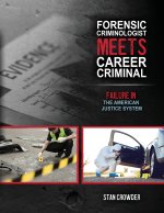 Forensic Criminologist Meets Career Criminal