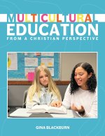 Multicultural Education for Christian Eductators
