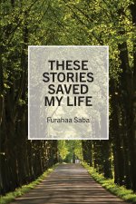 These Stories Saved My Life