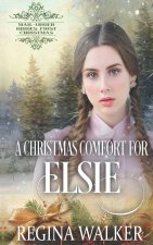 A Christmas Comfort for Elsie