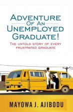 Adventure of An Unemployed Graduate