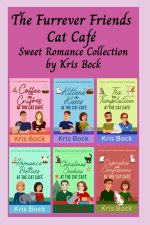 The Furrever Friends Cat Café Sweet Romance Collection
