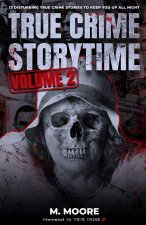 True Crime Storytime Volume 2