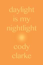 Daylight is My Nightlight
