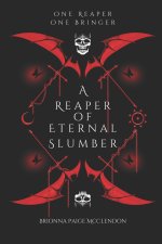 A Reaper of Eternal Slumber