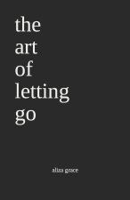 the art of letting go