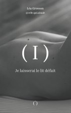 Je laisserai le lit défait