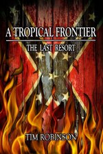 A Tropical Frontier