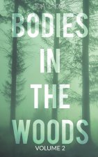 Bodies in the Woods