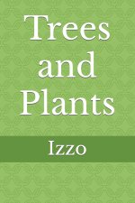 Trees and Plants