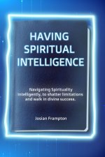 HAVING SPIRITUAL INTELLIGENCE