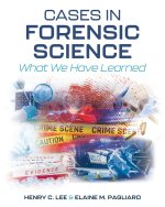 Cases in Forensic Science – What We Have Learned