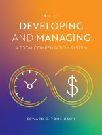 Developing and Managing a Total Compensation System