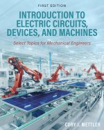 Introduction to Electric Circuits, Devices, and Machines