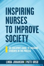 Inspiring Nurses to Improve Society