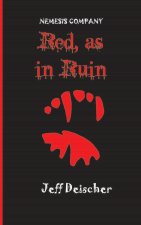 Red, as in Ruin